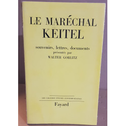 Le maréchal Keitel souvenirs lettres documents