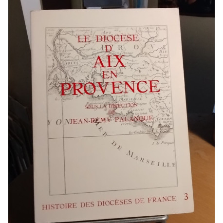Le diocèse d' Aix en provence