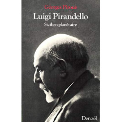 Luigi Pirandello Sicilien planétaire