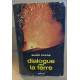dialogue avec la terre