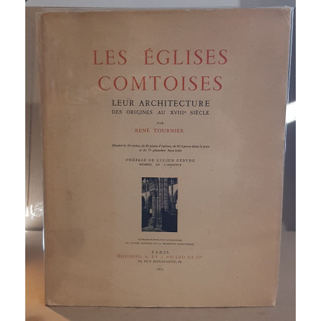 Les églises comtoises leur architecture des origines au XVIII° siècle