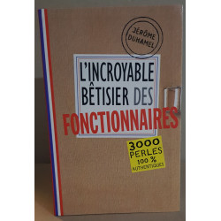 L'incroyable bêtisier des fonctionnaires