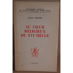 Au coeur religieux du XVIe siècle