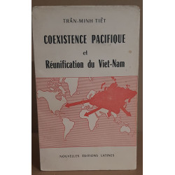 Coexistence pacifique et réunification du Viet-Nam / dédicace