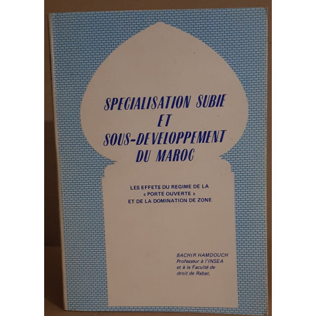 Spécialisation subie et sous-développement du Maroc