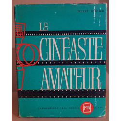 Le cinéaste amateur technique-pratique-esthétique