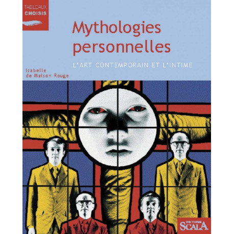 Mythologies personnelles l'art contemporain et l'intime
