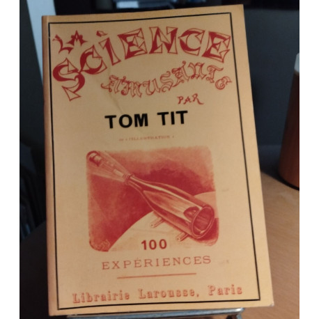 La science amusante de l'illustration/ 100 experiences