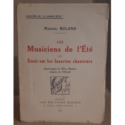 Les musiciens de l'ete ou essai sur les insectes chanteurs