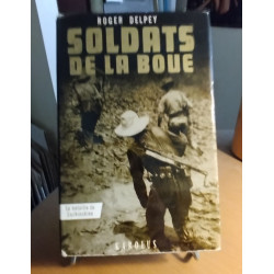 Soldats de la boue/ la bataille de cochinchine