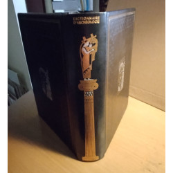 Dictionnaire général de l'Archéologie et des Antiquités chez les...