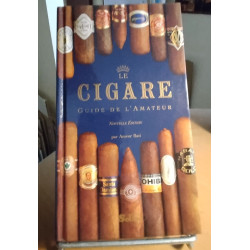 Le cigare - guide de l'amateur