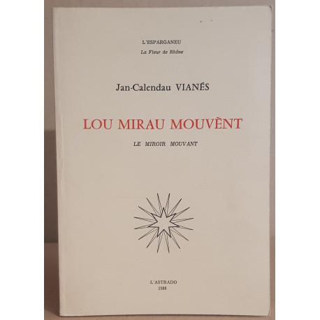 Lou mirau mouvènt - le miroir mouvant (bilingue)