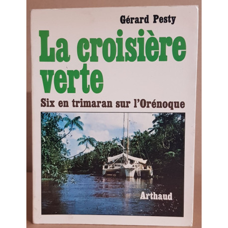 La croisière verte : six en trimaran sur l'Orénoque