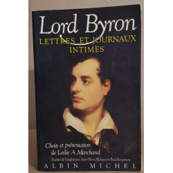 Lord Byron - lettres et journaux intimes