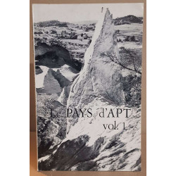 Les Alpes de lumière N°51 Le pays d'Apt (vol.1) Le milieu naturel