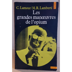 Les grandes manoeuvres de l'opium