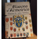 Blasons et armoiries témoins de notre histoire / illustrations et...
