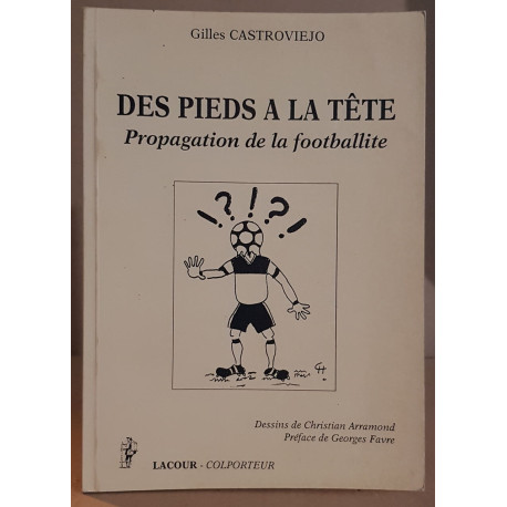 Des pieds à la tète-propagation de la footballite : dessins de...