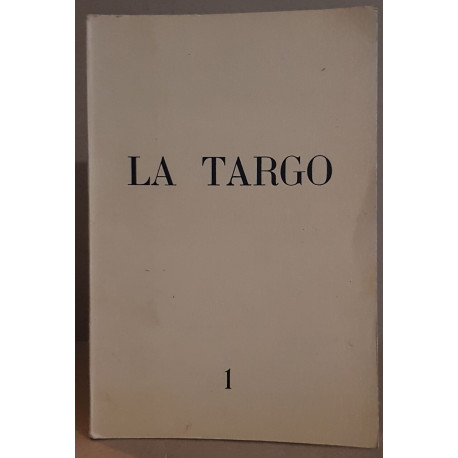 LA TARGO. Revue bilingue de l'Escolo de la Targo. N°1 nouvelle série