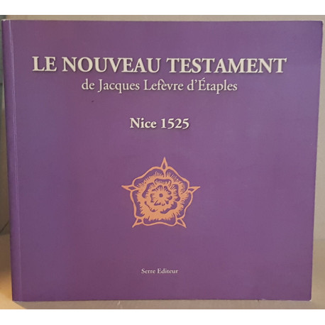 Le nouveau testament édition intégrale de l'exemplaire de Nice