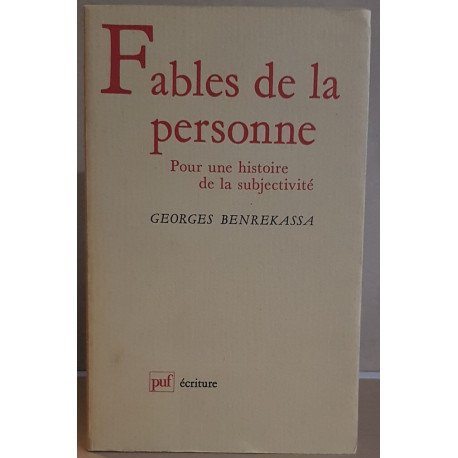 Fables de la personne - pour une histoire de la subjectivité /...