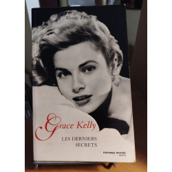 Grace Kelly : Les derniers secrets