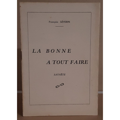 La bonne à tout faire - saynète - dédicace