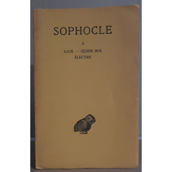 Sophocle - Tome II - Ajax - Oedipe roi - Electre
