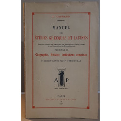 Manuel des études grecques et latines - Fascicule IV - Géographie...