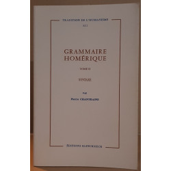Grammaire homérique - Tome II : Syntaxe - nouveau tirage