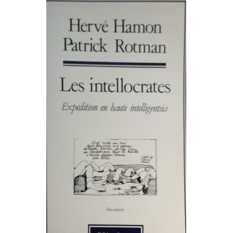Les intellocrates / expedition en haute intelligentsia