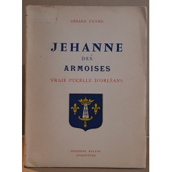 Jehanne des Armoises - vraie pucelle d'Orléans