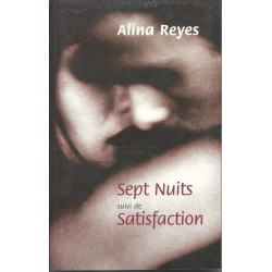 Sept nuits suivi de Satisfaction