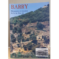 Barry - Découverte et évocation de la vie d'un site