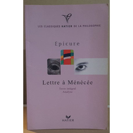 Epicure - Lettre à Ménécée - texte intégral / Analyse