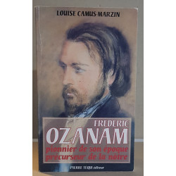 Frédéric Ozanam 1813-1853 - Pionnier de son époque précurseur de...