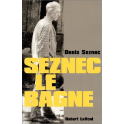 Seznec : le bagne