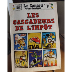 Le canard enchainé 1972 - les cascadeurs de l'impôt