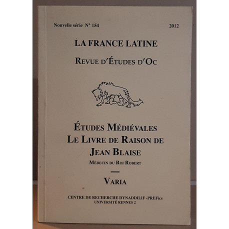 Etudes Médiévales - Le Livre de Raison de Jean Blaise - Médecin du...