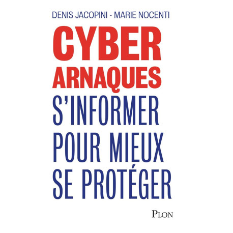 Cyberarnaques: S'informer pour mieux se protéger