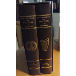 Histoire générale de la Bretagne et des Bretons en 2 volumes...