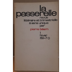 La passerelle N°1 (hiver 69-70) revue littéraire trimestrielle à...