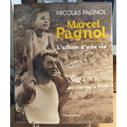 Marcel Pagnol, L' album d' une vie