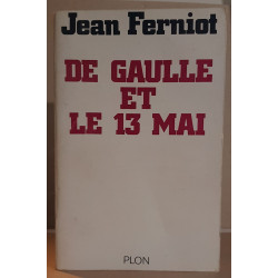De Gaulle et le 13 Mai