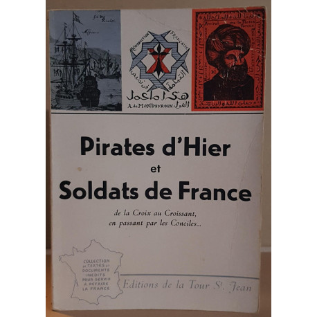 Pirates d'hier et soldats de France (De la croix au croissant en...