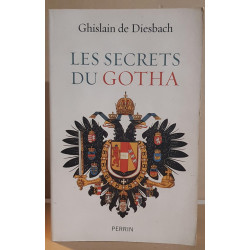 Les secrets du gotha - histoires des maisons royales d'Europe