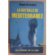 La bataille de la Méditerranée