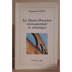 La Haute-Provence monumentale et artistique