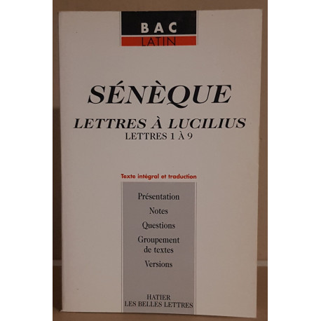 Sénèque - Lettres à Lucilius (lettres de 1 à 9)